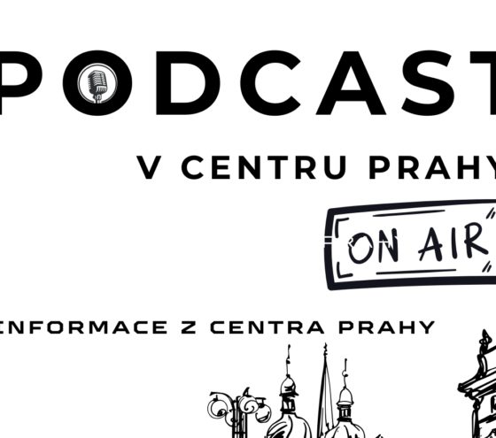 Nový podcast V centru Prahy: Info ze srdce metropole!